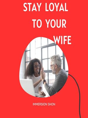 cover image of Stay Loyal to Your wife